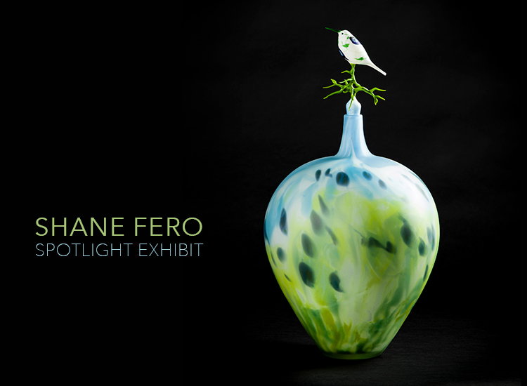 SHANE FERO : SPOTLIGHT EXHIBIT