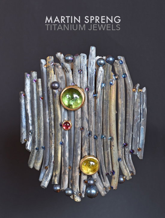 MARTIN SPRENG : TITANIUM JEWELS